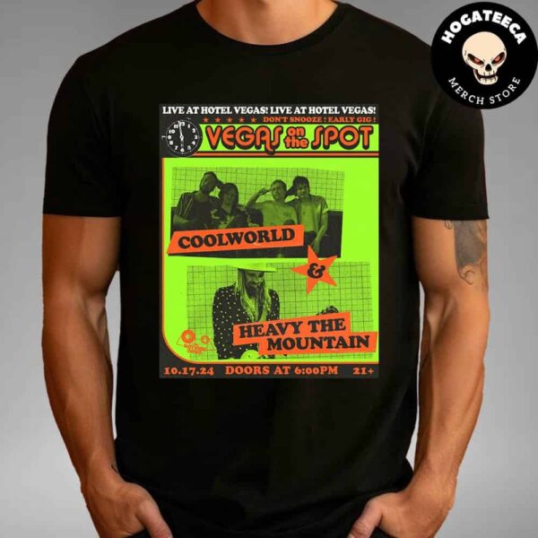 The Nothing Song Presents Vegas On The Spot Ft Coolworld And Heavy The Mountain October 17 2024 At Hotel Vegas Unisex T Shirt