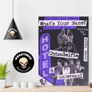 The Nothing Song Presents What’s Your Name A Showcase Of New Talent Ft Chicoselfie And Ampersand October 16 2024 At Hotel Vegas Home Decor Poster Canvas