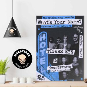 The Nothing Song Presents What’s Your Name A Showcase Of New Talent Ft Tigers Eye And Heartswarm First Single Release On November 6 2024 At Hotel Vegas Home Decor Poster Canvas