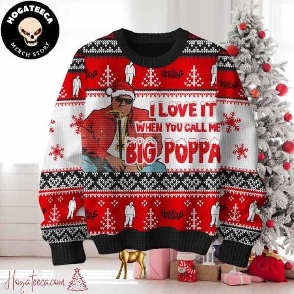 The Notorious BIG I Love It When You Call Me Big Poppa Notorious Ugly Christmas Sweater Chirstmas Gifts 2024 Xmas For Family And Friends Ugly Sweater