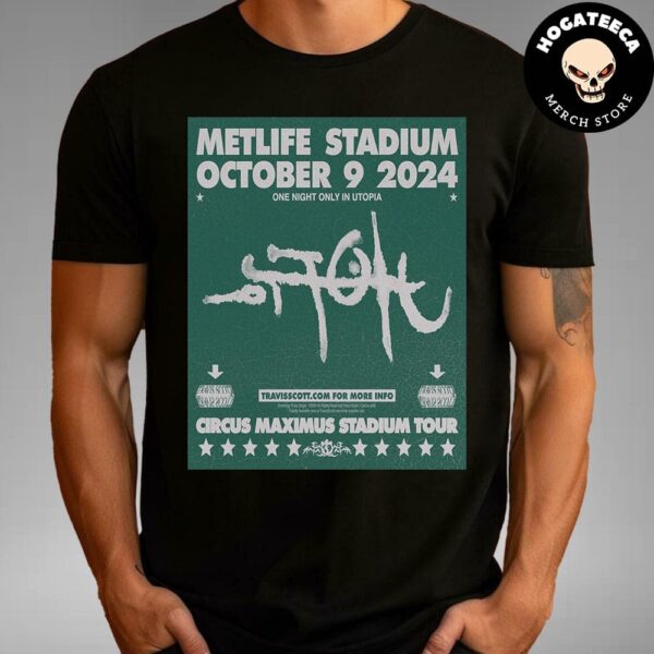 Travis Scott Circus Maximus Stadium Tour 2024  At Metlife Stadium On October 9 2024 One Night Only In Utopia Unisex T-Shirt