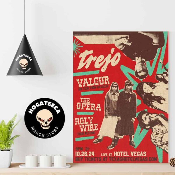 Trejo Valgur On Tour From Oaxaca The Opera Holy Wire Tour Return Live At Hotel Vegas On October 26 2024 Home Decor Poster Canvas