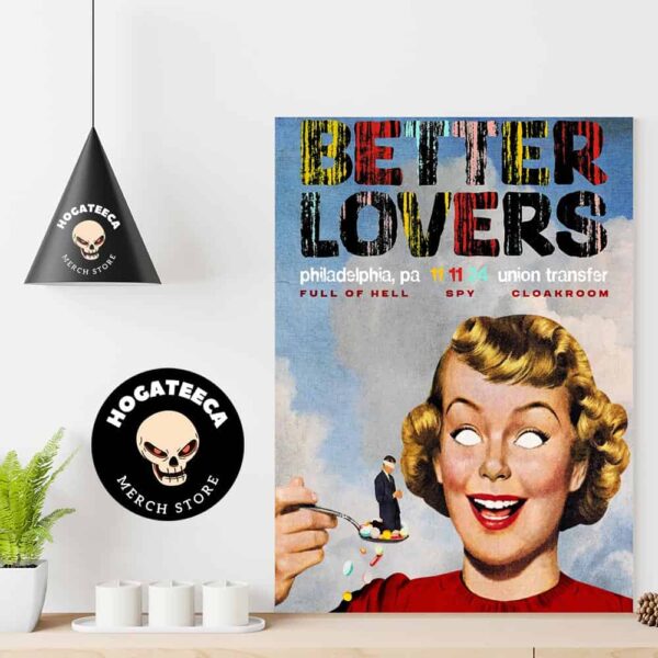 Better Lovers With Full Of Hell And Cloakroom Merch In Philadenphia PA On 11 11 2024 At Unionn Transfer Home Decor Poster Canvas