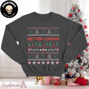 Better Lovers Xmas Sweatshirt