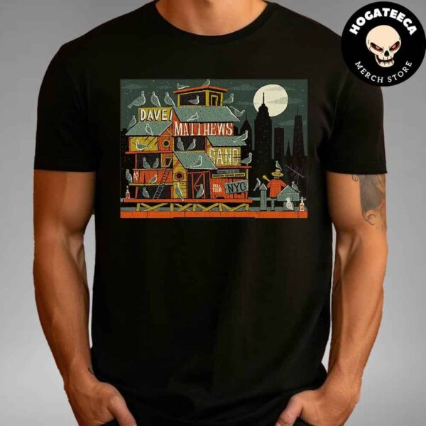 Dave Matthews Band Fall Tour Merch For Show On November 22-23 2024 At Madison Square Garden In New York Unisex T-Shirt