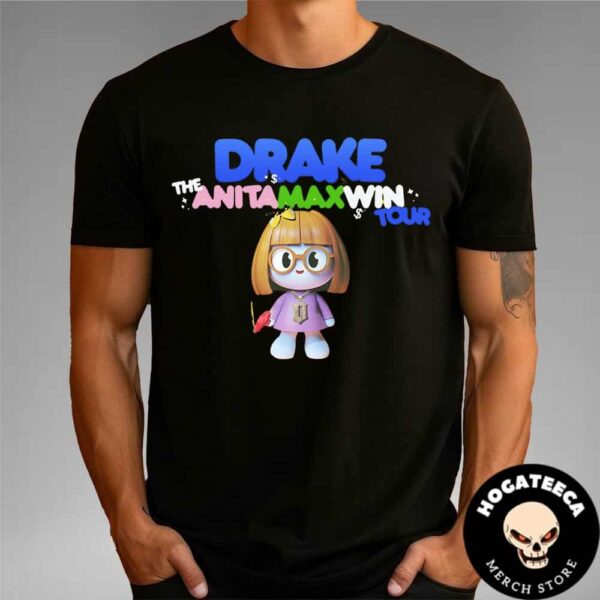 Drake Anita Max Win Tour Feb 2025 In Australia Unisex T-Shirt