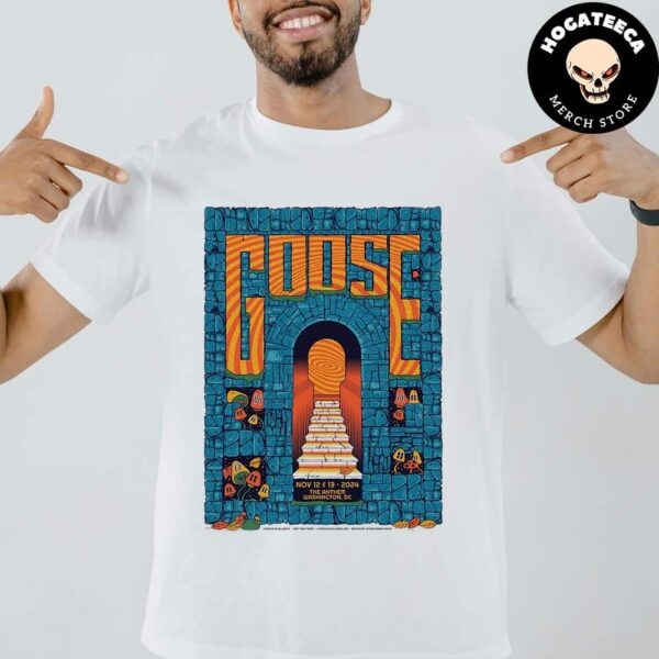 Goose Merch For Show On Nov 12 And 13 2024 At The Anthem Washington Dc Unisex T-Shirt