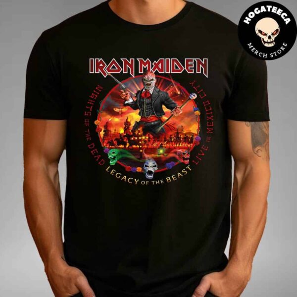 Iron Maiden Nights Of The Dead Legacy Of The Beast Live In Mexico City Unisex T-Shirt