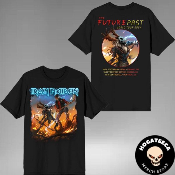 Iron Maiden The Future Past 2024 Tour Canada On October 26-27-30 Merch Two Sides Unisex T-Shirt