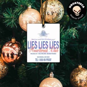 Lies Lies Lies Heartbreak Club Morgan Wallen Christmas 2024 Tree Decorations Ornament