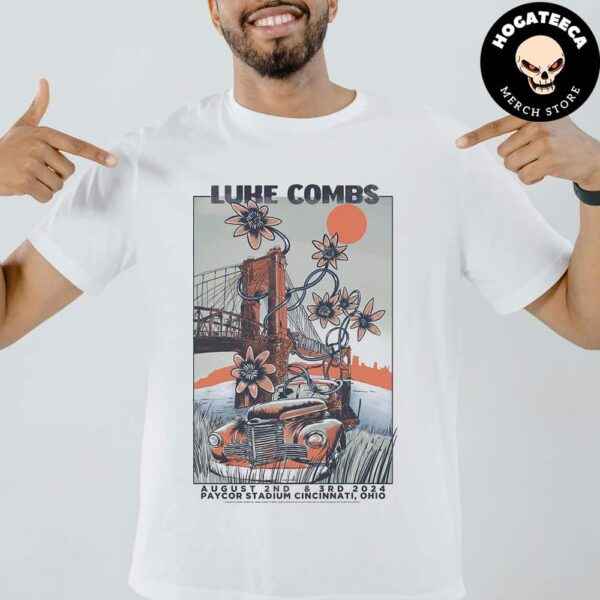 Luke Combs On August 2nd And 3rd 2024 At Paycor Stadium Cincinnati Ohio Unisex T-Shirt