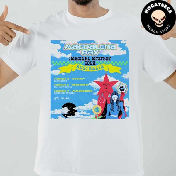 Magdalena Bay Imaginal Mystery Tour Australia On March 2025 Unisex T-Shirt