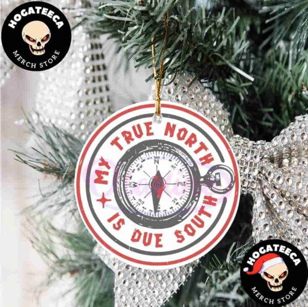 My True North Is Due South Compass Morgan Wallen Christmas 2024 Tree Decorations Ornament