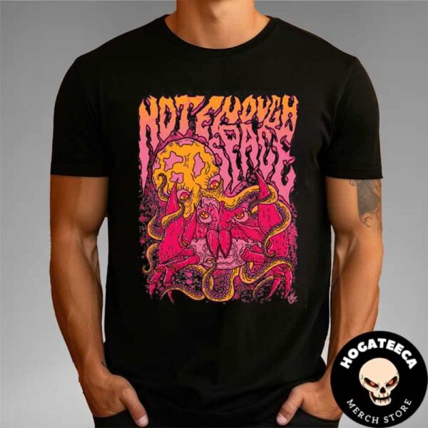 Not Enough Space Monster Unisex T-Shirt