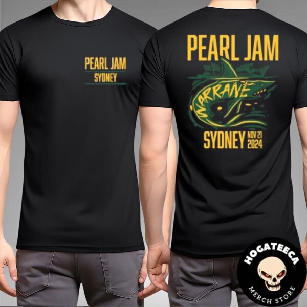 Pearl Jam Merch Shirt In Sydney Australia At Engie Stadium On Nov 21 2024 Event Tee Two Sides Unisex T-Shirt