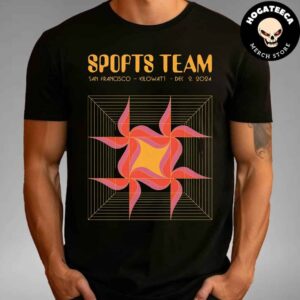 Sports Team In Sanfrancisco At Kilowatt On Dec 2 2024 Unisex T-Shirt