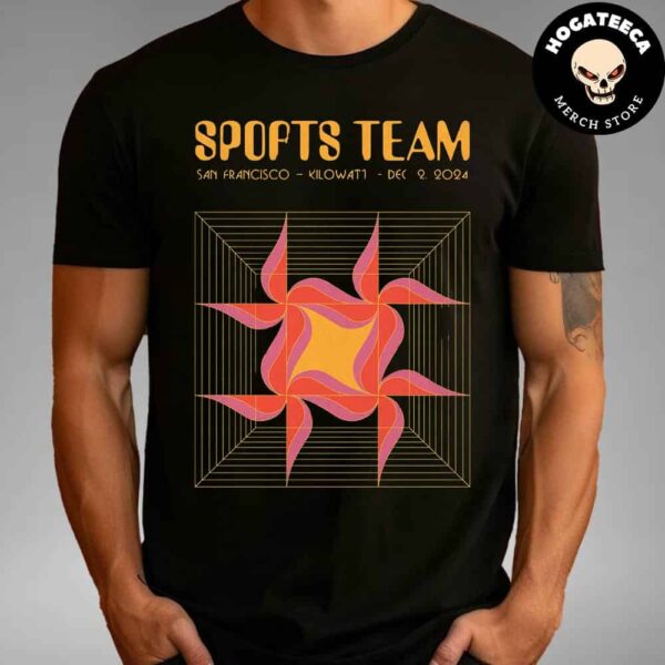 Sports Team In Sanfrancisco At Kilowatt On Dec 2 2024 Unisex T-Shirt