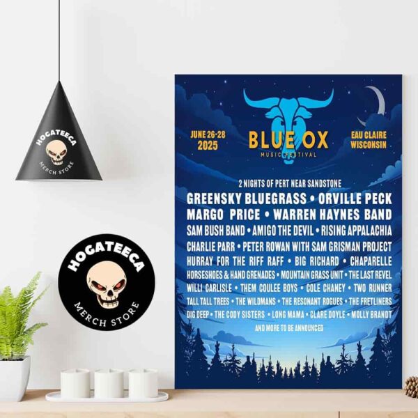 Blue Ox Music Festival On June 26-28 2025 Eau Claire Wisconsin 2 Nights Of Pert Near Sandstone Full Lineup Home Decor Poster Canvas