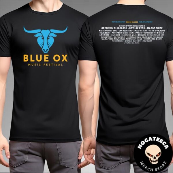 Blue OX Music Festival On June 26-28 2025 Eau Claire Wisconsin 2 Nights Of Pert Near Sandstone Full Lineup Two Sides Merch Unisex T-Shirt