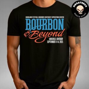 Bourbon And Beyond Highland Festival Grounds Kentucky Exposition Center In Lousville Kentucky On September 11-14 2025 Merch Merch Unisex T-Shirt