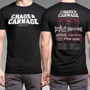 Chaos And Carnage 2025 With Dying Fetus And Cradle Of Filth Prformances Scheduled Two Sides Merch T-Shirt