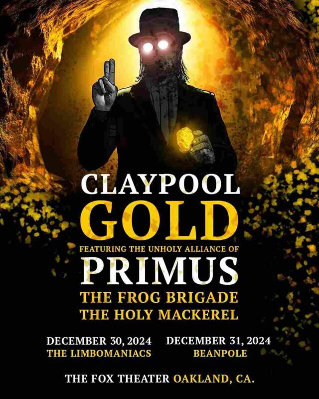 Claypool Gold featuring the unholy alliance of Primus The Frog Brigade and The Holy Mackerel On December 30 31 2024 At The Fox Theater Oakaland CA 11zon