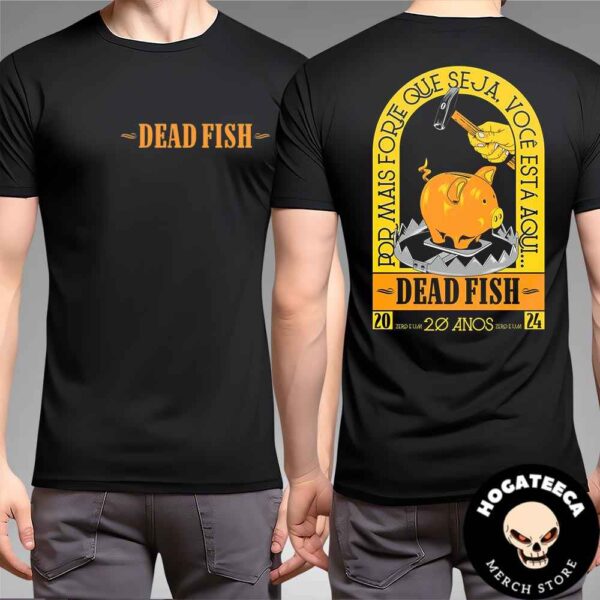 Dead Fish Band Celebrates The 20th Anniversary Of The Album Zero E Um Voc? Two Sides Unisex T-Shirt