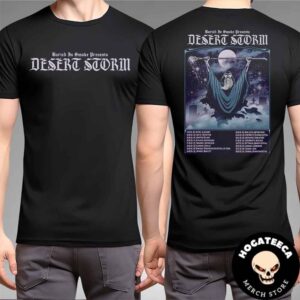 Desert Storm Band Upcoming Tour On 2025 Start On Feb 1st 2025 Scheduled List Two Sides Unisex T-Shirt