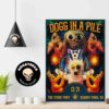 Dogs In A Pile New Years 2024 At Putnam Place In Saratoga Springs NY On December 28-31 Home Decor Poster Canvas