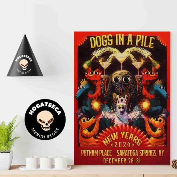 Dogs In A Pile New Years 2024 At Putnam Place In Saratoga Springs NY On December 28-31 Home Decor Poster Canvas