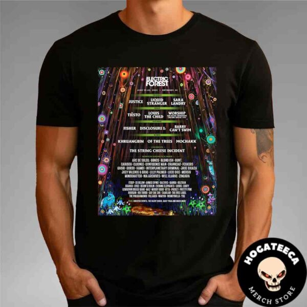 Electric Forest On June 19-23 2025 In Rothbury Mi Full Lineup Unisex T-Shirt