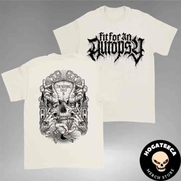 Fit For An Autopsy The Nothing That Is TNTI Tour Unisex T-Shirt