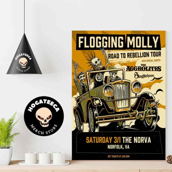 Flogging Molly Road To Rebellion Tour 2025 With Special Guest Theaggrolites And Slaughterhouse On January 3 At The Norva In Norfolk Va Home Decor Poster Canvas