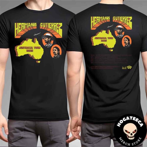 Hermanos Gutierrez Australia Tour 2025 Performances Scheduled On March Merch Two Sides Unisex T-Shirt