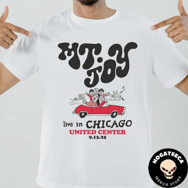 MT Joy Merch In Chicago At United Center On Septermber 13th 2025 Unisex T-Shirt