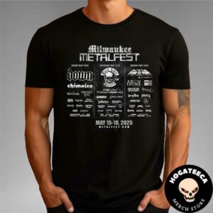 Milwaukee Metal Fest 2025 Lineup On May 16-17-18 2025 Merch Unisex T-Shirt