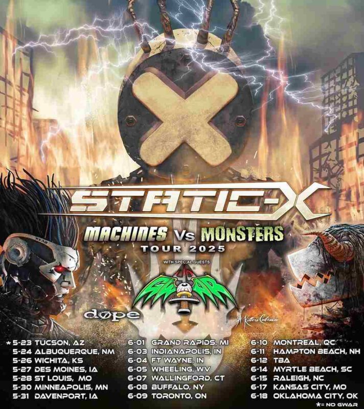 Static X Machines Vs Monsters Tour 2025 With GWAR And Dope A Killer's Confession Performances Scheduled 11zon