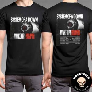 System Of A Down Wake Up South America Performances Scheduled On April And May 2025 Two Sides Merch T-Shirt