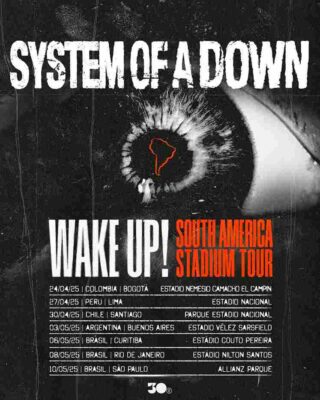 System Of A Down Wake Up South America Performances Scheduled On April And May 2025 11zon