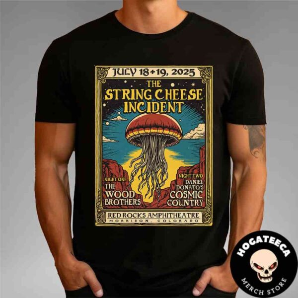 The String Cheese Incident Merch For Two Show July 18 19 2025 At Red Rocks Amphitheatre In Morrison Colorado Unisex T-Shirt