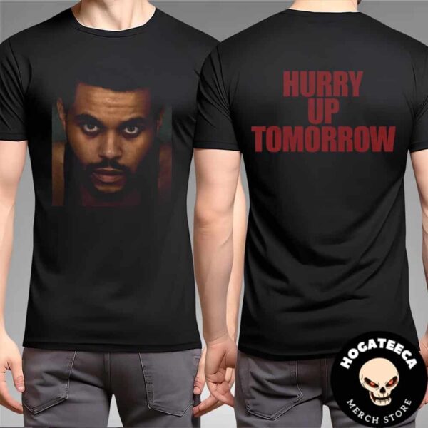 The Weeknd Hurry Up Tomorrow Merchandise Two Sides Unisex T-Shirt