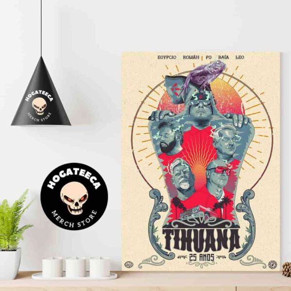 Tihuana Ban Celebrates The 25th Anniversary Of Their First Album Ilegal Hom Decor Poster Canvas