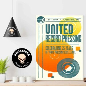 United Record Pressing Celebrating 75 Years Of Vinyl Pressing Excellence Est 1949 In Nashville TN Home Decor Poster Canvas