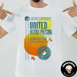 United Record Pressing Celebrating 75 Years Of Vinyl Pressing Excellence Est 1949 In Nashville TN Unisex T-Shirt