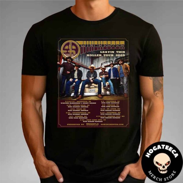 49 Winchester Leavin This Holler Tour 2025 Performances Scheduled Unisex T-Shirt