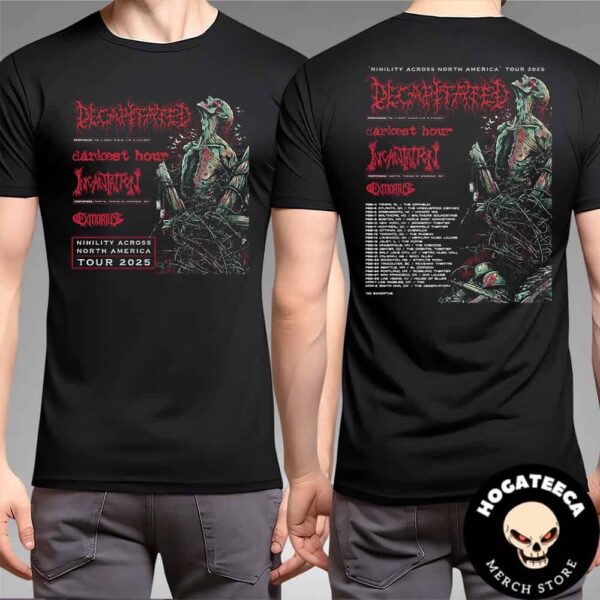 Decapitated With Incantation And Exmortus Nihility Across North America Tour 2025 Performance Scheduled Two Sides Unisex T-Shirt