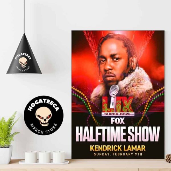 Kendrick Lamar Super Bowl LIX Halftime Show On Sunday February 19th 2025 Home Decor Poster Canvas