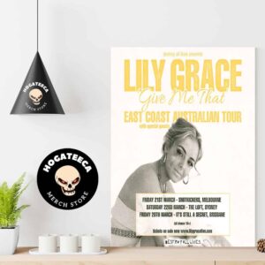 Lily Grace Give Me That East Coast Australia Tour With Special Guest Performances Scheduled Home Decor Poster Canvas